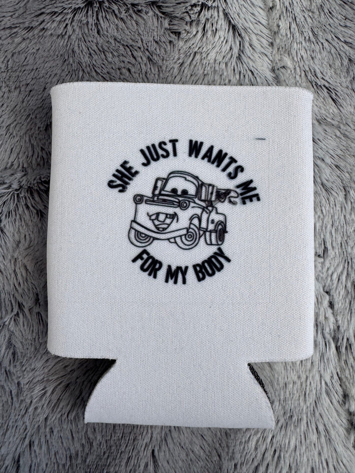 “She Just Wants Me for My Body” – Tow Mater Inspired Can Cooler