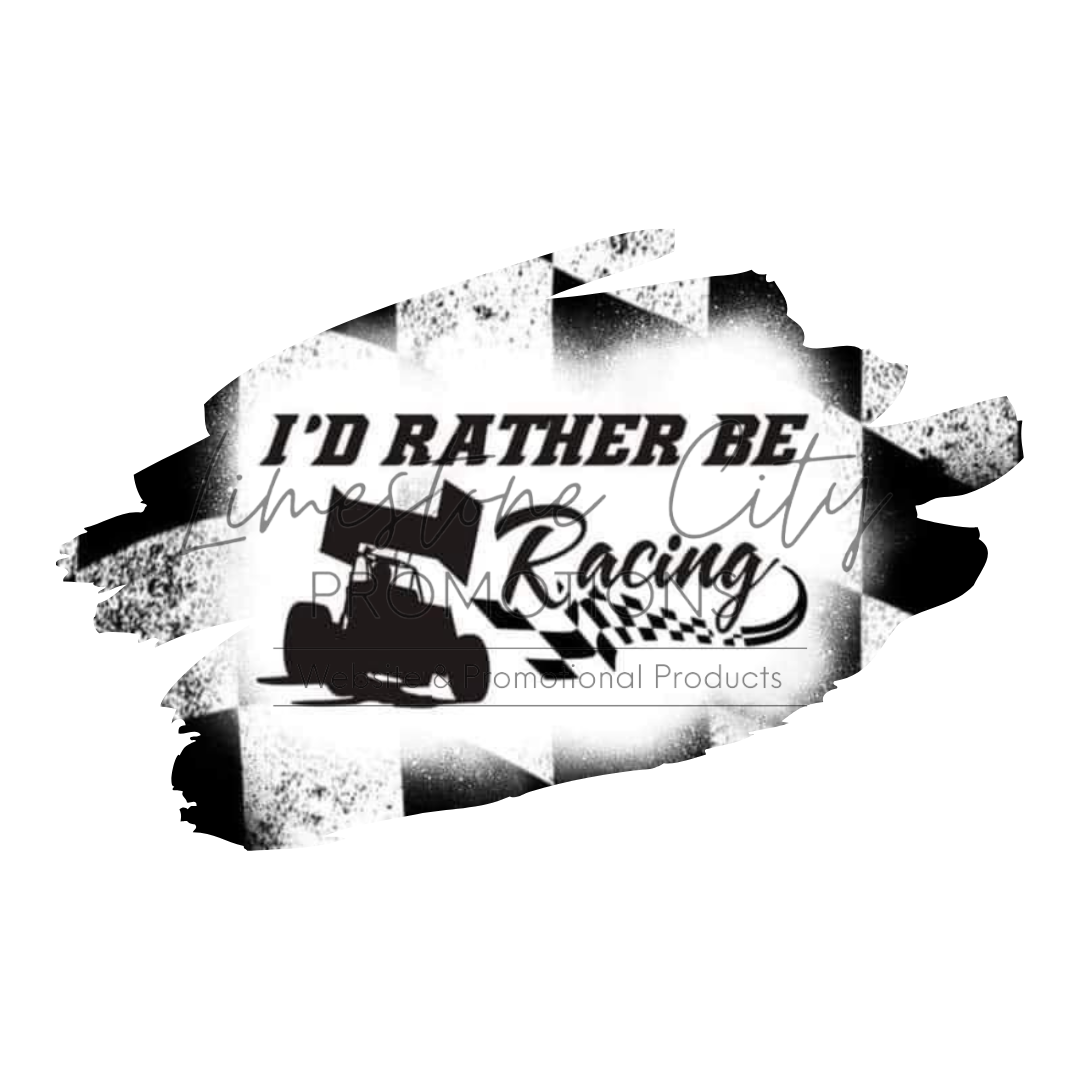 I’d Rather Be Racing Car Decal