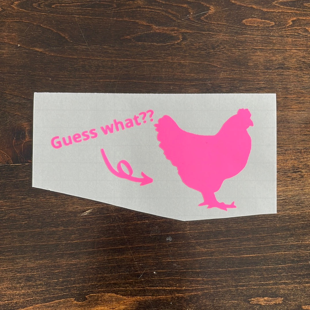 Guess What Chicken Butt Car Decal
