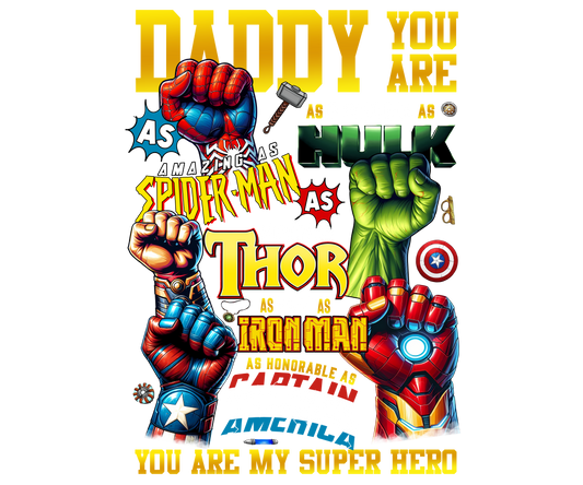 Daddy You Are My Super Hero – Design Only