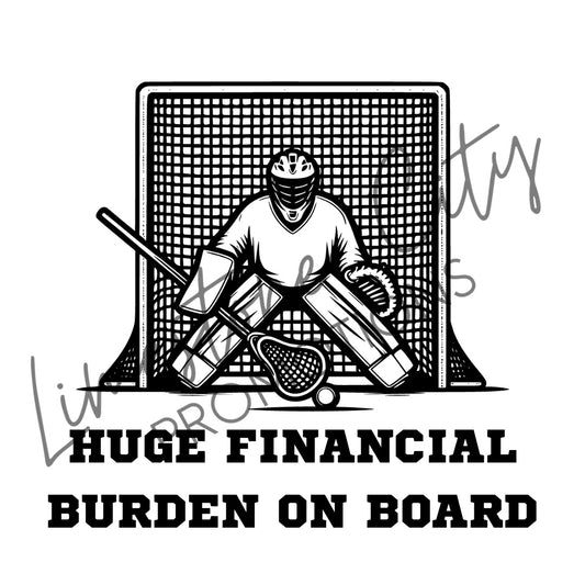 Huge Financial Burden Lacrosse Goalie Car Decal