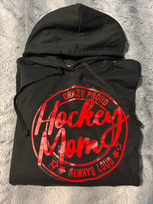 Crazy Proud Hockey Mom Hoodie