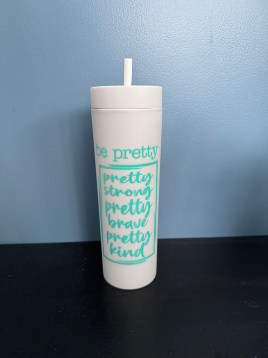 Be Pretty 16oz Tumbler